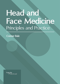 Hardcover Head and Face Medicine: Principles and Practice Book