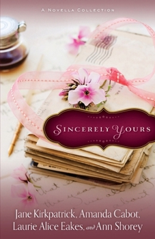Sincerely Yours: A Novella Collection - Book  of the Sincerely, Yours