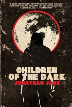 Children of the Dark - Book #1 of the Children of the Dark