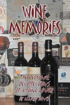 Paperback Wine Memories: The Personal Recollections of a Wine Lover Book