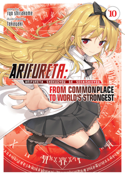  10 - Book #10 of the Arifureta: From Commonplace to World's Strongest Light Novel