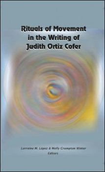 Paperback Rituals of Movement in the Writing of Judith Ortiz Cofer Book