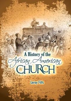 Paperback A History of the African American Church Book