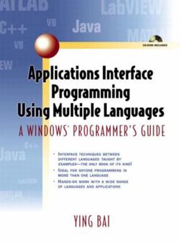 Hardcover Applications Interface Programming Using Multiple Languages: A Windows Programmer's Guide Book