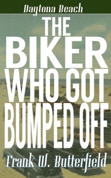 The Biker Who Got Bumped Off - Book #5 of the Daytona Beach