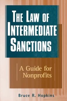 Hardcover The Law of Intermediate Sanctions: A Guide for Nonprofits Book