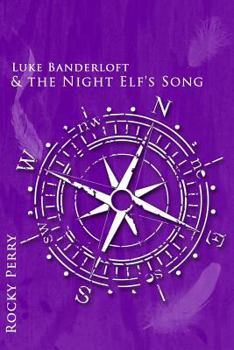 Paperback Luke Banderloft and the Night Elf's Song Book