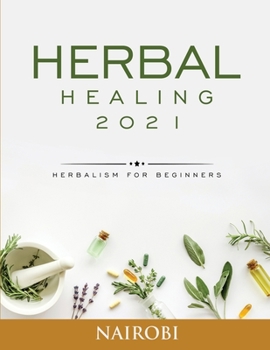 Paperback Herbal Healing: Herbalism for Beginners Book