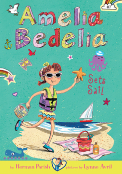 Library Binding Amelia Bedelia Sets Sail: #7 Book