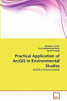 Paperback Practical Application of ArcGIS in Environmental Studies Book