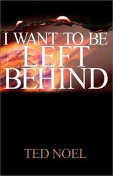 Paperback I Want to Be Left Behind Book