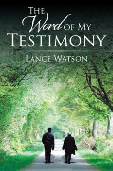 Paperback The Word of My Testimony Book