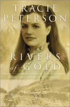 Rivers of Gold - Book #3 of the Yukon Quest
