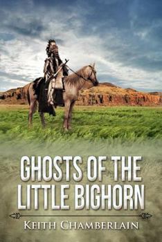 Paperback Ghosts of the Little Bighorn Book