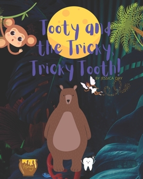 Paperback Tooty and the Tricky Tricky Tooth! Book