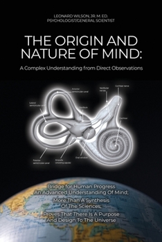 Paperback The Origin and Nature of Mind: A Complex Understanding from Direct Observations Book
