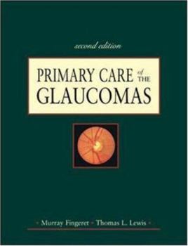 Hardcover Primary Care of the Glaucomas Book