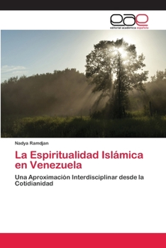 Paperback La Espiritualidad Islámica en Venezuela [Spanish] Book