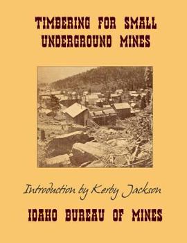 Paperback Timbering For Small Underground Mines Book