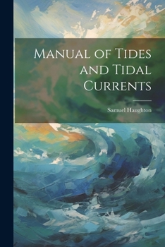 Paperback Manual of Tides and Tidal Currents Book