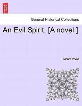 Paperback An Evil Spirit. [A Novel.] Book