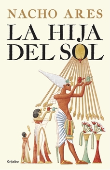 Hardcover La Hija del Sol / Daughter of the Sun [Spanish] Book