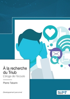 Paperback À la recherche du Triub: L'éloge de l'écoute [French] Book