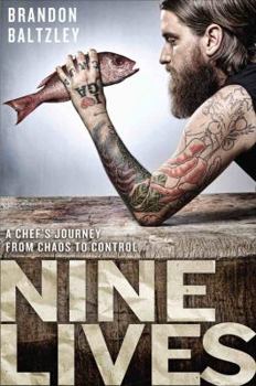 Hardcover Nine Lives: A Chef's Journey from Chaos to Control Book