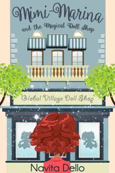 Paperback Mimi-Marina and the Magical Doll Shop: (Kids Fantasy Books, Kids Mystery Books, Girls Books Ages 6-8 9-12, Fantasy Books for Kids, Kids Books, Children’s Books, Kids Story books, Books for Girls) Book