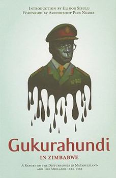 Paperback Gukurahundi in Zimbabwe: A Report on the Disturbances in Matebeleland and the Midlands, 1980-1988 (Columbia/Hurst) Book