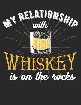 Whiskey Tasting Buch: Dein pers�nliches Verkostungsbuch zum selber ausf�llen ♦ f�r �ber 100 Whisky Sorten ♦ Gro�z�giges A4+ Format ♦ Motiv: Whiskey Relationship