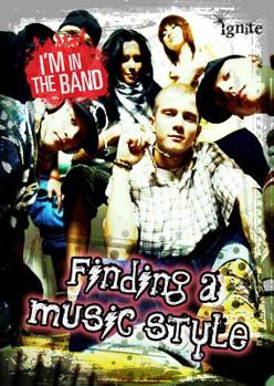 Finding a Music Style - Book  of the I'm In the Band