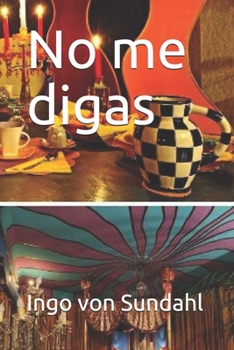 Paperback No me digas [Spanish] Book