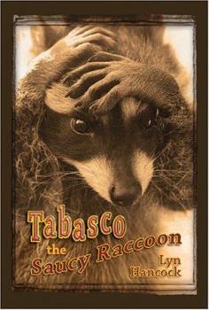 Paperback Tabasco the Saucy Raccoon Book