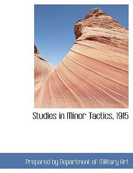 Paperback Studies in Minor Tactics, 1915 [Large Print] Book