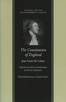 Constitution of England: Or, an Account of the English Government - Book  of the Natural Law and Enlightenment Classics