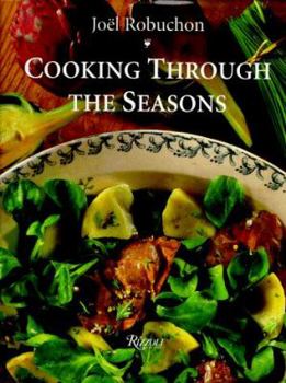 Hardcover Joel Robuchon Cooking Through the Seasons Book