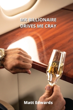 Paperback MR Billionaire Drives Me Cray Book