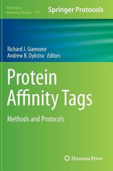 Hardcover Protein Affinity Tags: Methods and Protocols Book