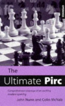 Paperback The Ultimate Pirc: Comprehensive Coverage of an Exciting Modern Opening Book