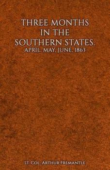 Three Months in the Southern States, April-June, 1863