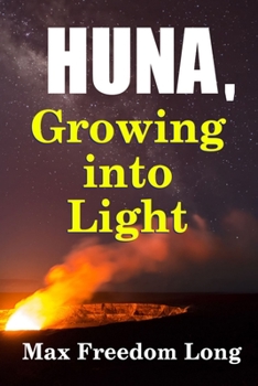 Paperback Huna, Growing Into Light Book