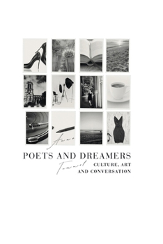 Poets and Dreamers : Culture, Art, and Conversation