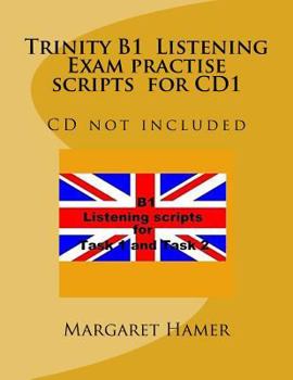 Paperback Trinity B1 Listening Exam practise scripts for CD1: CD not included Book