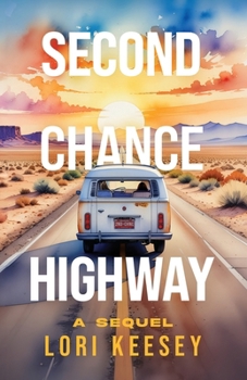 Paperback Second Chance Highway: A Sequel Book