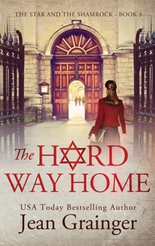 The Hard Way Home - Book #3 of the Star and the Shamrock