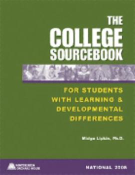 Unknown Binding The College Sourcebook ( for Students with Learning and Developmental Differences ) Book