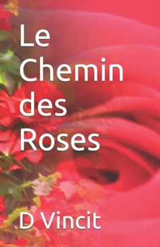 Paperback Le Chemin des Roses [French] Book