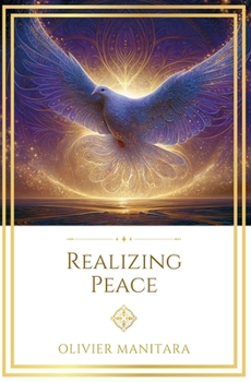 Paperback Realizing Peace: New Method, New Light Book