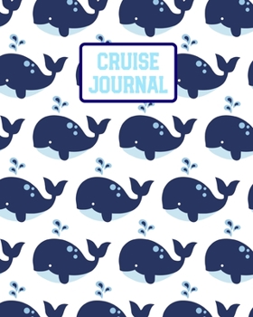 Paperback Cruise Journal: A Vacation Trip Notebook To Record As You Travel By Cruise Ship Book